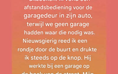 Een mysterieuze garagedeuropener leidde me naar zijn stille goedheid.