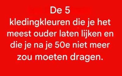 5 kleuren die je na je 50e beter kunt vermijden: ze kunnen je uitstraling dof maken.