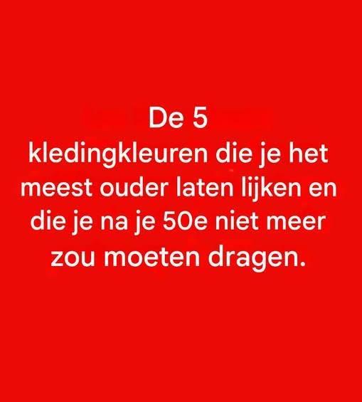 5 kleuren die je na je 50e beter kunt vermijden: ze kunnen je uitstraling dof maken.