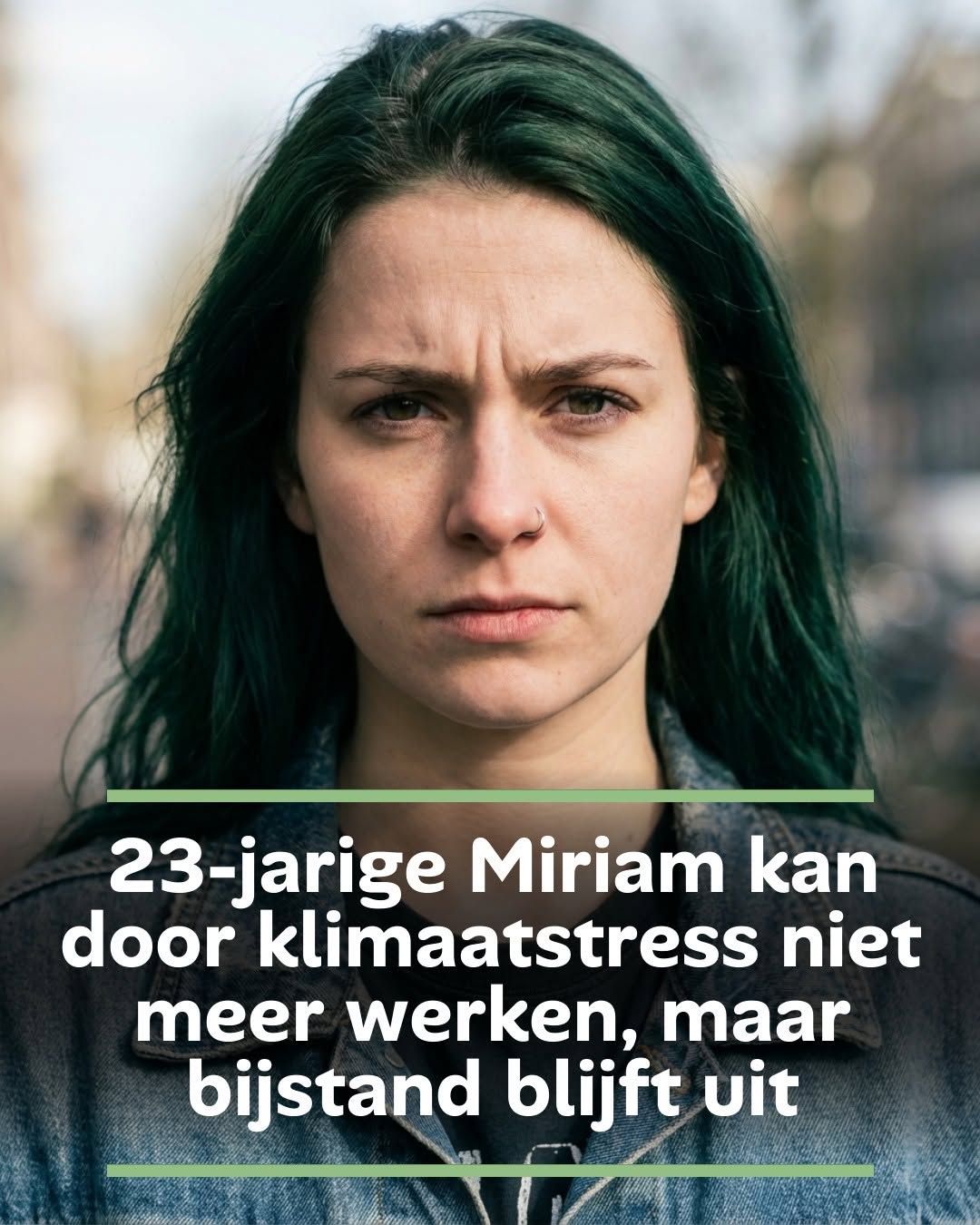 23-jarige Miriam kan door klimaatstress niet meer werken, maar bijstand blijft uit
