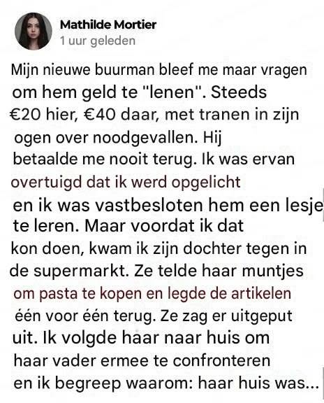Ik dacht dat mijn buurman me probeerde op te lichten, totdat ik zijn deur opendeed.