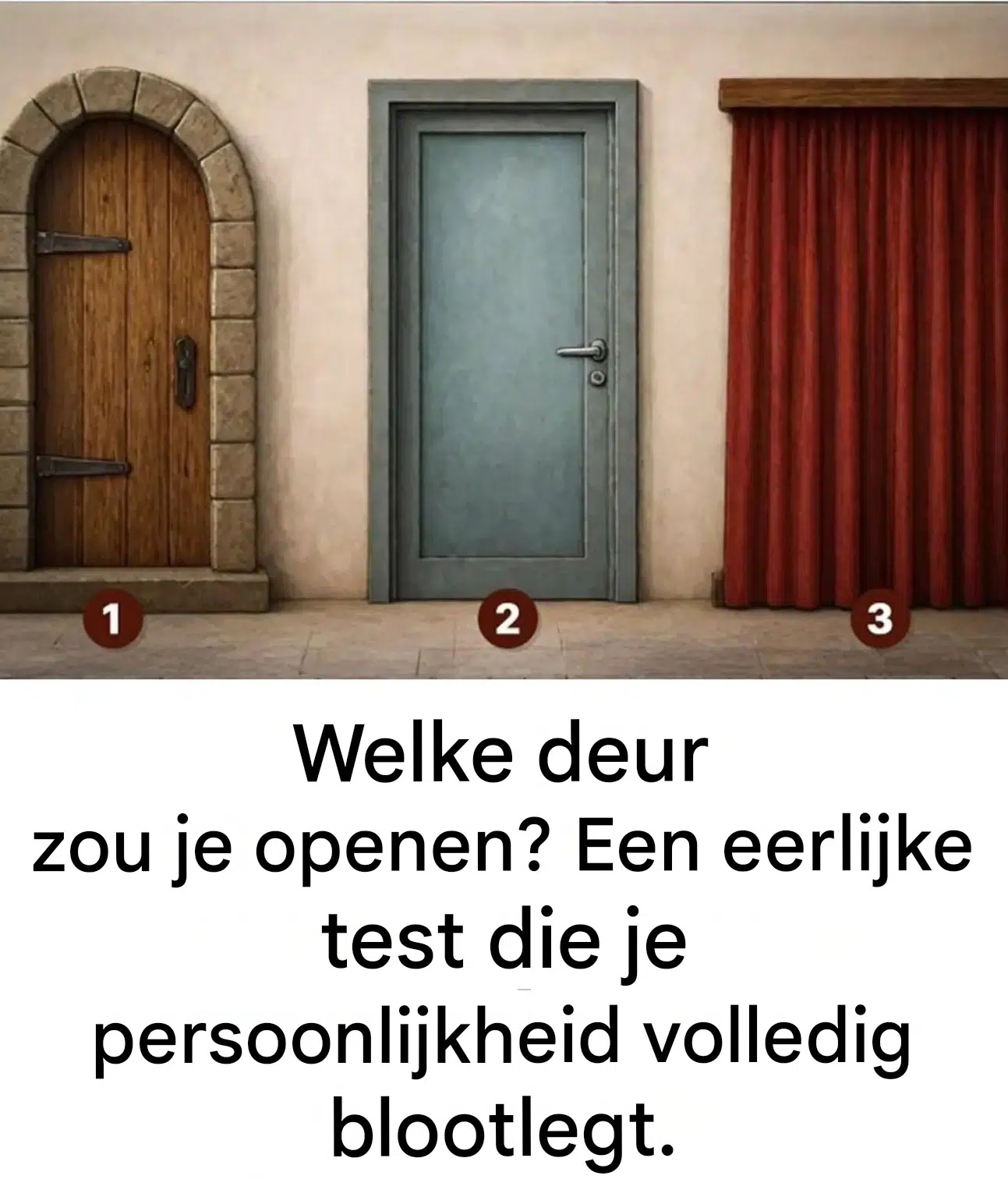 Welke deur zou je openen? Een eerlijke test die je persoonlijkheid volledig blootlegt.