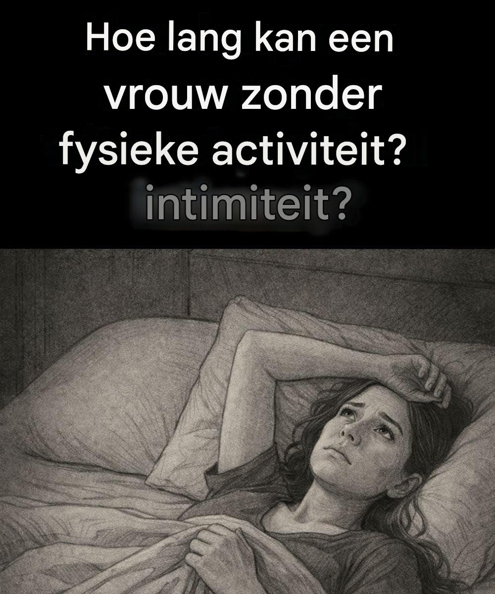 Hoe lang kan een vrouw leven zonder fysieke intimiteit?