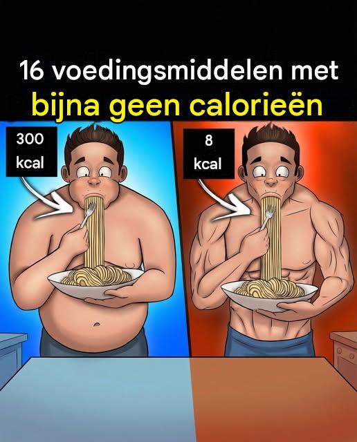 16 voedingsmiddelen met bijna geen calorieën (link in de reacties)