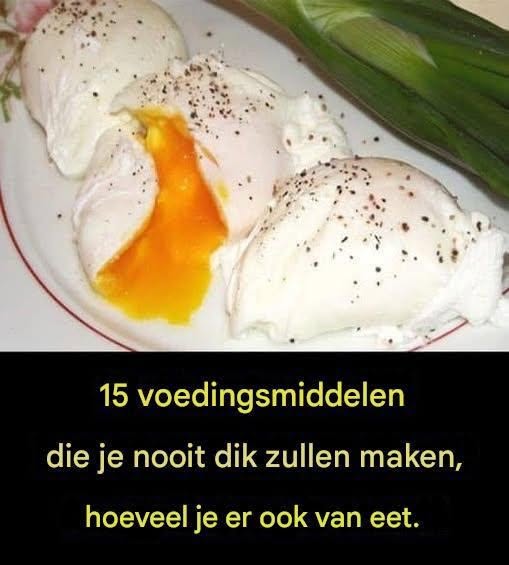 15 ingrediënten die je in elke hoeveelheid kunt eten zonder aan te komen.