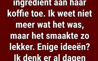 Dit is het geheime ingrediënt dat oma gebruikt wordt voor haar koffie