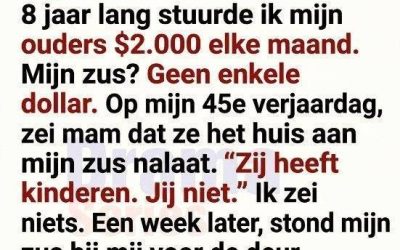 Acht jaar lang stuurde ik mijn ouders .000 per maand, maar op mijn 45e verjaardag gaven ze het huis aan mijn zus.