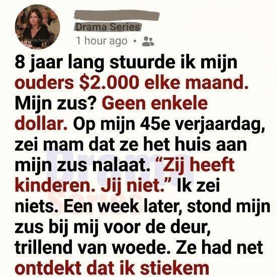 Acht jaar lang stuurde ik mijn ouders .000 per maand, maar op mijn 45e verjaardag gaven ze het huis aan mijn zus.