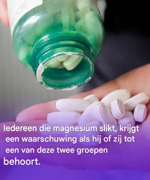 Gezondheidsexperts geven nieuwe waarschuwing over magnesiumsupplementen, met naam voor deze twee risicogroepen.