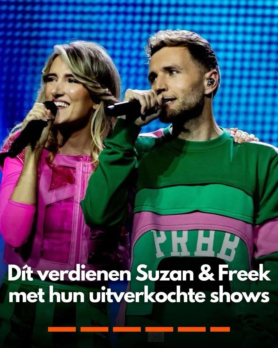 Dít verdienen Suzan & Freek met hun uitverkochte shows