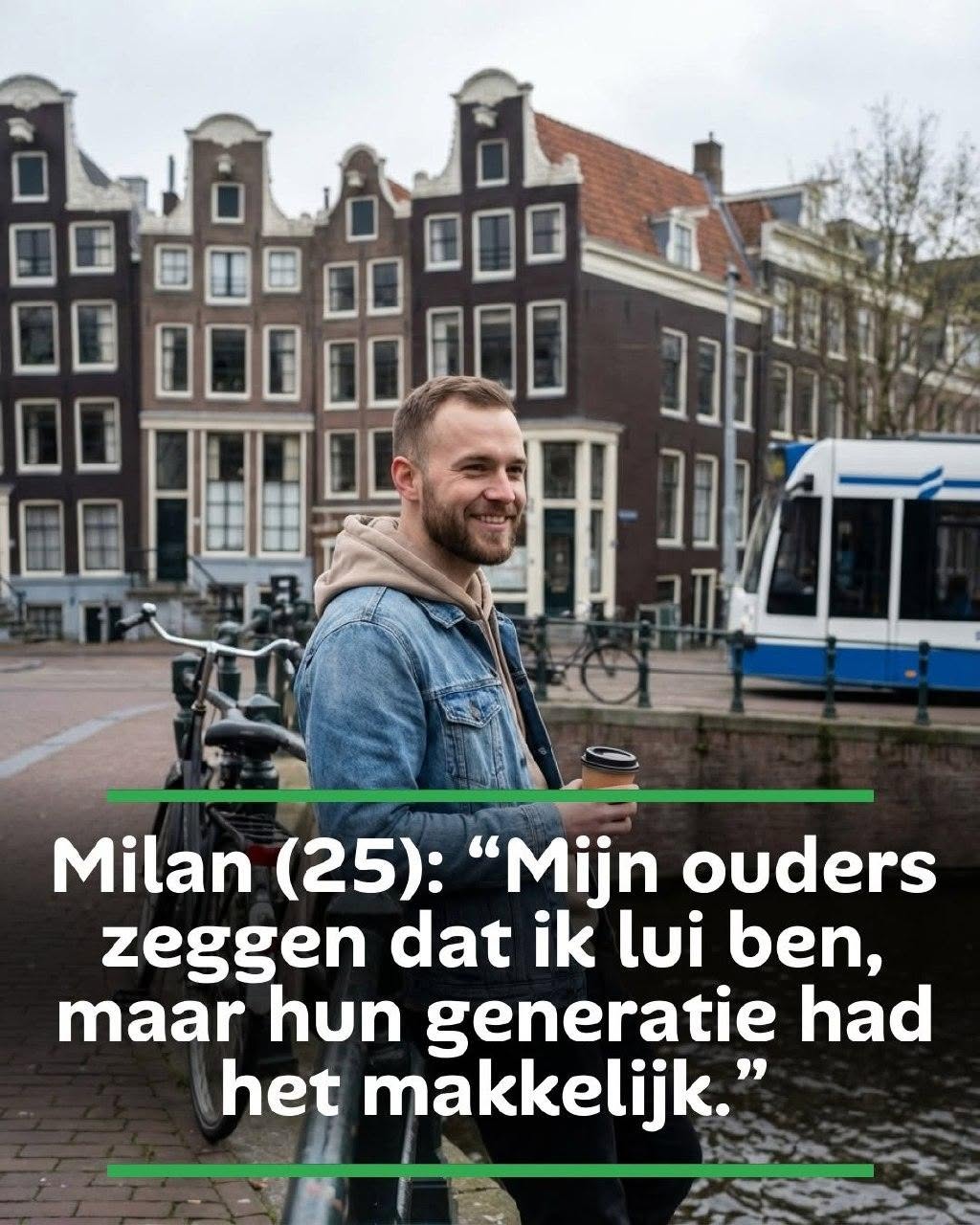 Milan (25): “Mijn ouders zeggen dat ik lui ben, maar hun generatie had het makkelijk.”