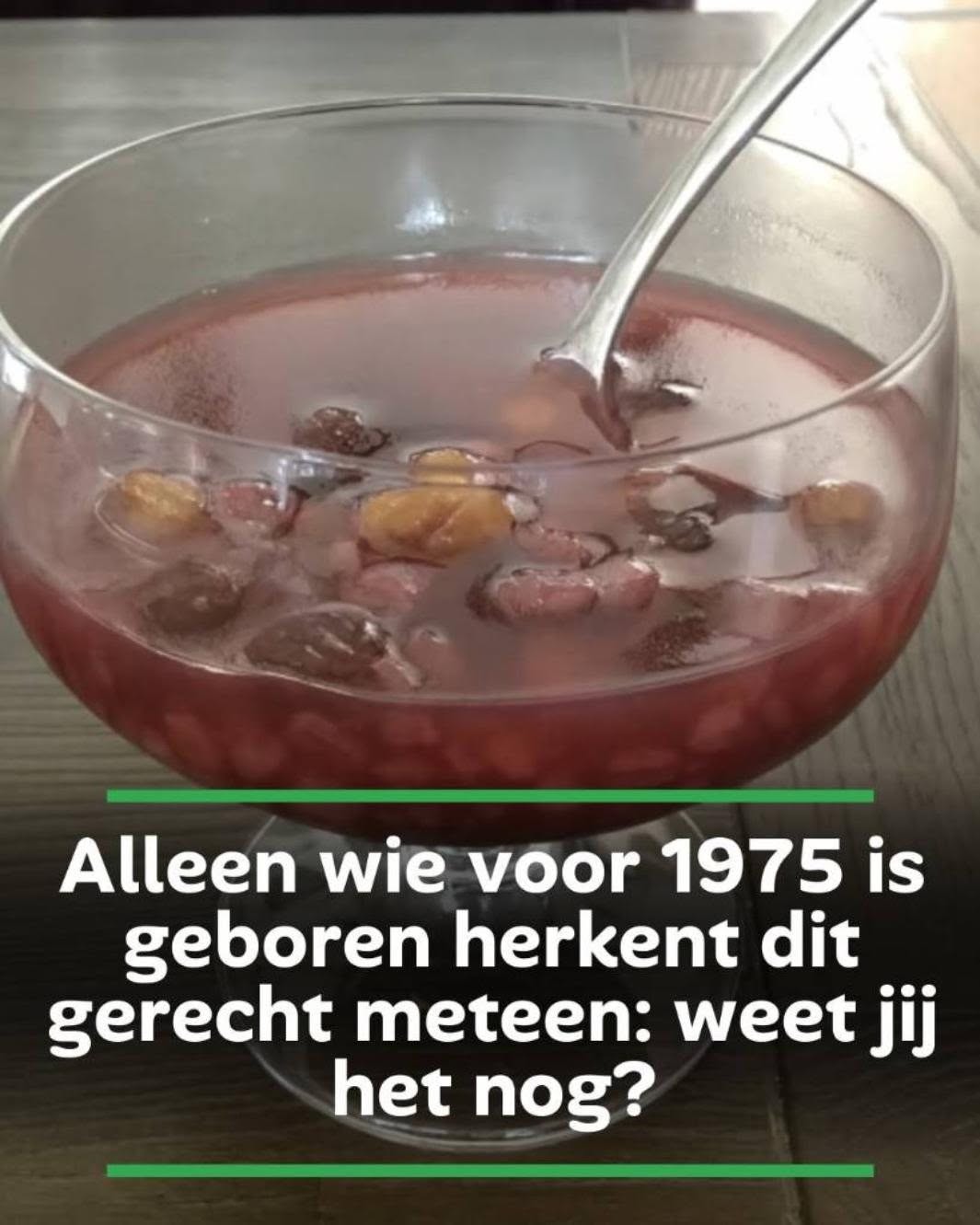 Alleen wie voor 1975 is geboren herkent dit gerecht meteen: weet jij het nog?