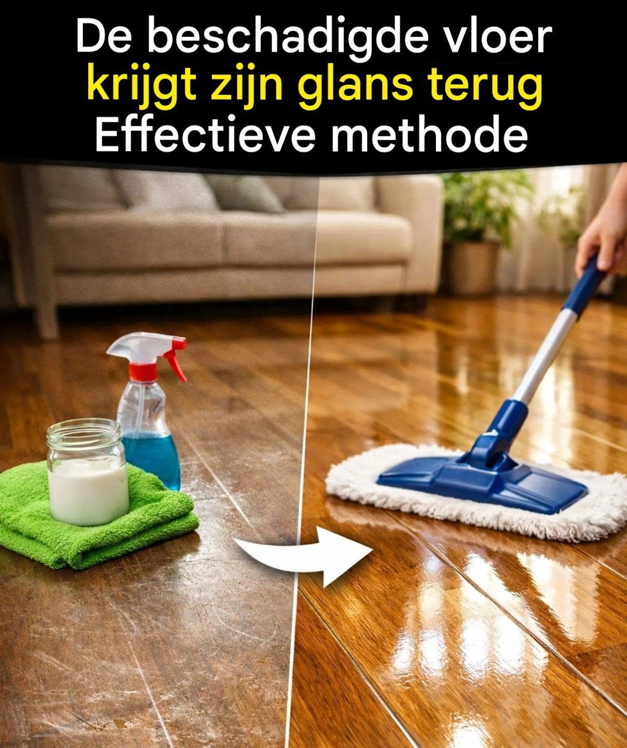 De truc om een ​​doffe vloer die je als onherstelbaar beschouwde, toch te redden.
