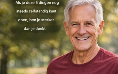 Tussen de 65 en 85 jaar: als u deze 5 dingen nog steeds zelf kunt doen, bent u sterker dan u denkt.